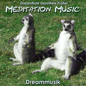 Meditationsmusik von Dreamflute Dorothée Fröller
